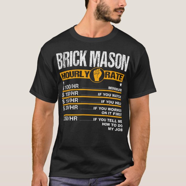 Camiseta Brick Mason, Engraçado, Taxa Horária, Rato de Mão- (Frente)