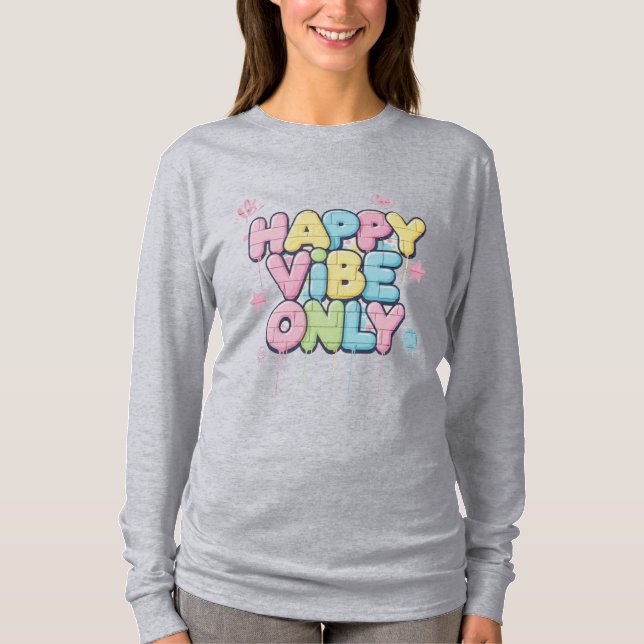 Camiseta Brick with Colorful Text Saying “ Happy Vibe Only” (Frente)