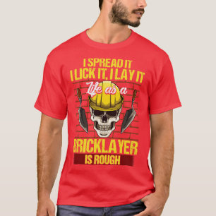 Camiseta Bricklayer I Spread It Lick I Lay It Mason