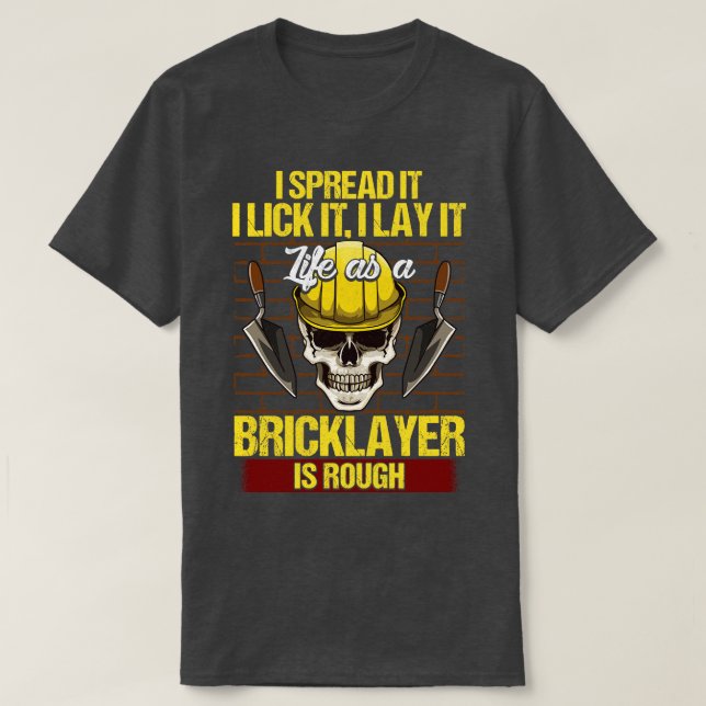 Camiseta Bricklayer I Spread It Lick I Lay It Mason (Frente do Design)