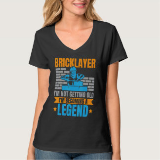 Camiseta Bricklayer I'm Not Getting Old I'm Becoming A Lege