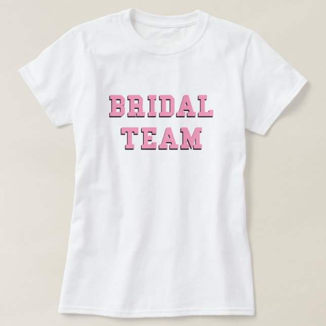 Camiseta Bridal Team Letras Rosa Noiva de Casamento Bachelo (Frente do Design)