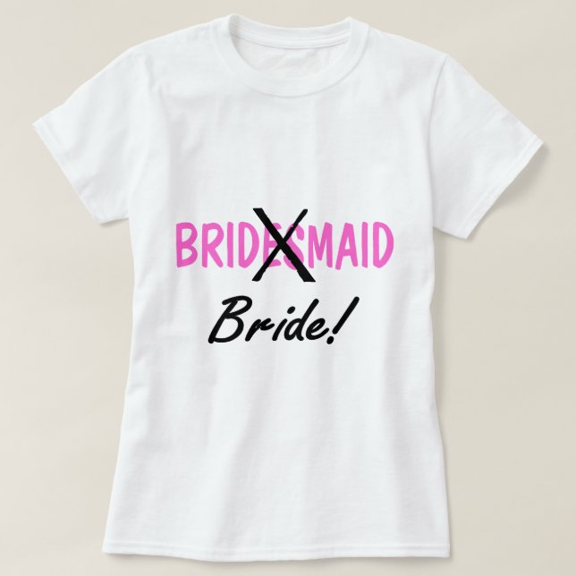 Camiseta Bride Bridemaid (Frente do Design)