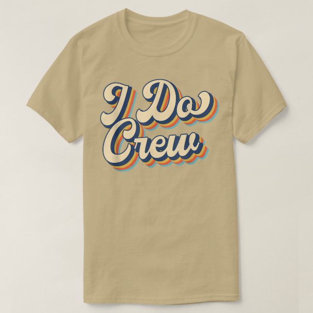 Camiseta Bride I Do Crew Retro Bachelorette Party Bride Bri (Frente do Design)