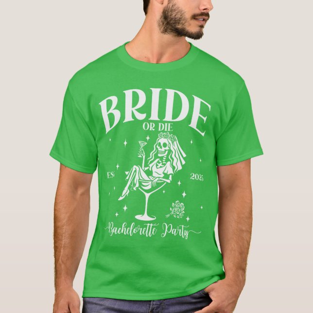 Camiseta Bride Or Die Bachelorette Party Skeleton Matching  (Frente)