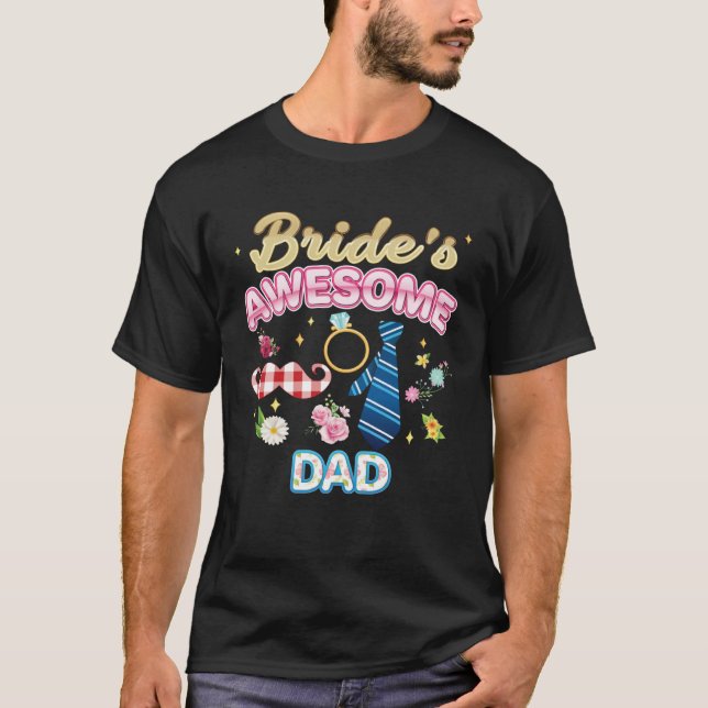 Camiseta Bride s Awesome Dad Matching Family Happy Wedding  (Frente)