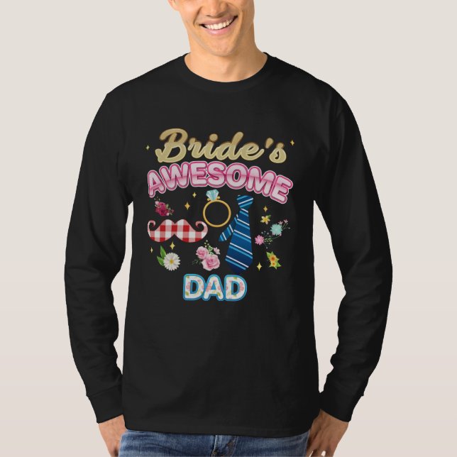 Camiseta Bride s Awesome Dad Matching Family Happy Wedding  (Frente)