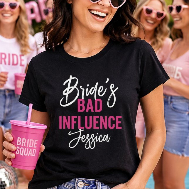 Camiseta Bride’s Bad Influence Custom Bachelorette Party (Criador carregado)
