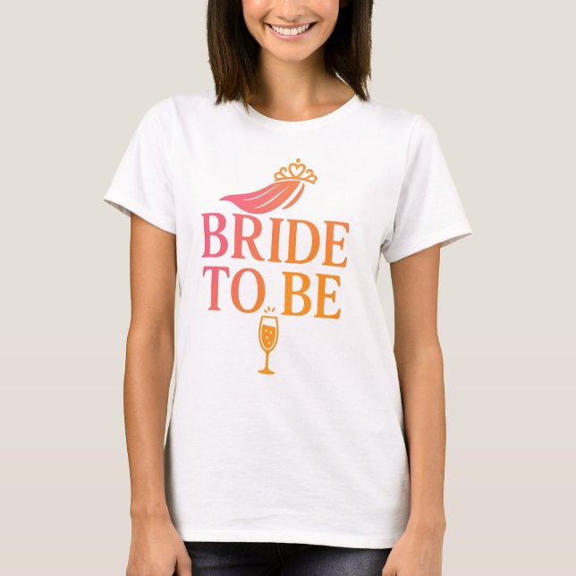Camiseta Bride to be (Frente)