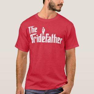 Camiseta Bridefather Great Father of the Bride Men Daddy Da