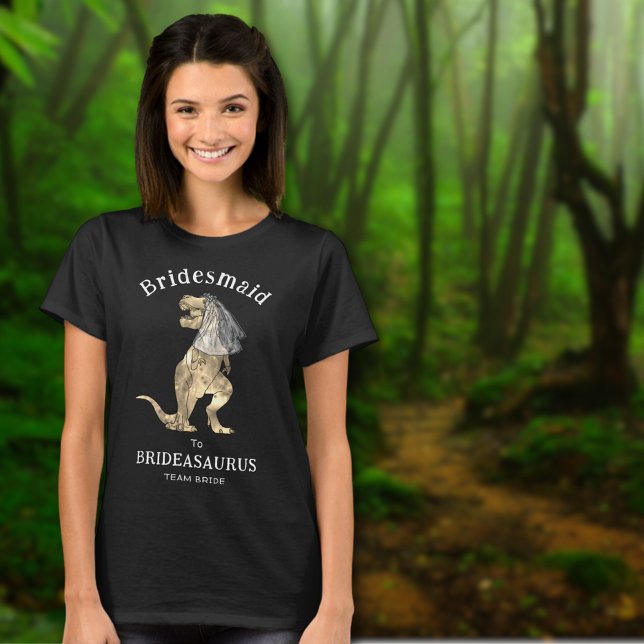 Camiseta Bridesmaid do Dinossauro com Brideasaurus (Bridesmaid to Brideasaurus dinosaur wedding team bride t-shirt funny dino bridal shower bachelorette)