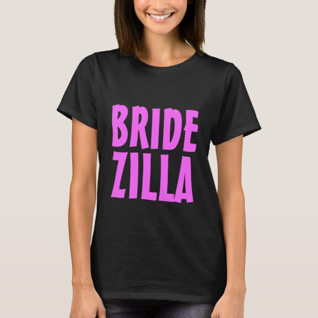 Camiseta Bridezilla cor-de-rosa Neon para ser noiva (Frente)
