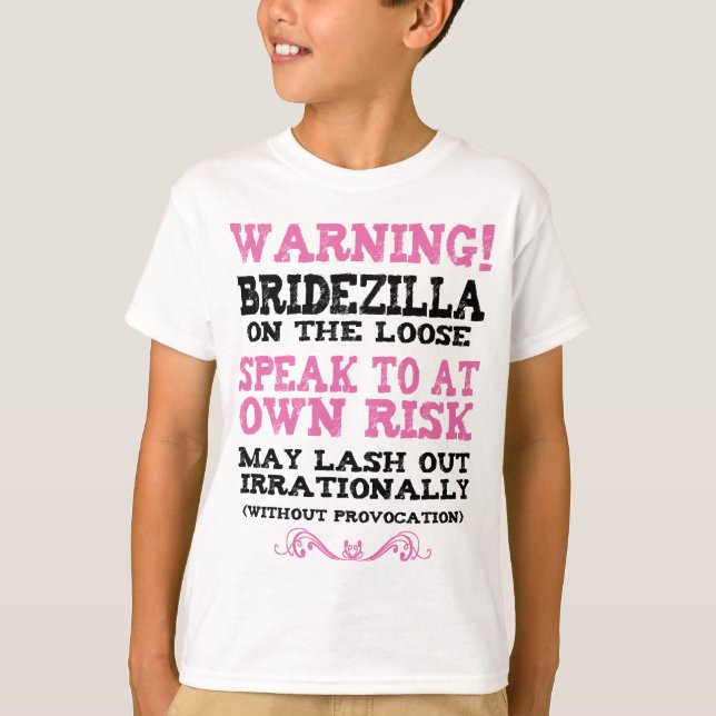 Camiseta Bridezilla On The Loose (Frente)