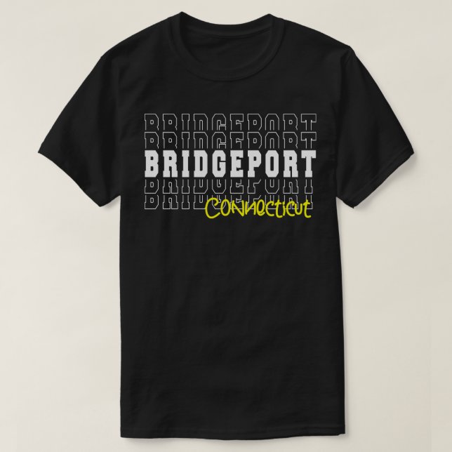 Camiseta Bridgeport cidade de Connecticut Bridgeport CT (Frente do Design)