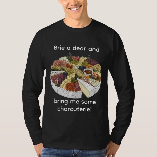 Camiseta "Brie a Querida" Charcuterie Engraçado (Frente)
