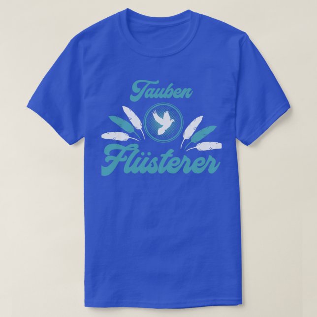 Camiseta Brieftauben design Tauben Flsterer Taubenzchter (Frente do Design)