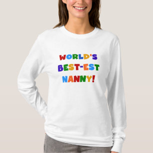 Camiseta Bright Colors World's Best est Nanny Gifts