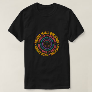 Camiseta Bright Mind Bold Day Retro Spiral