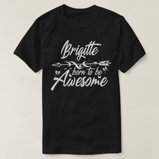 Camiseta BRIGITTE Nome do presente Engraçado Mulheres Perso (Frente do Design)