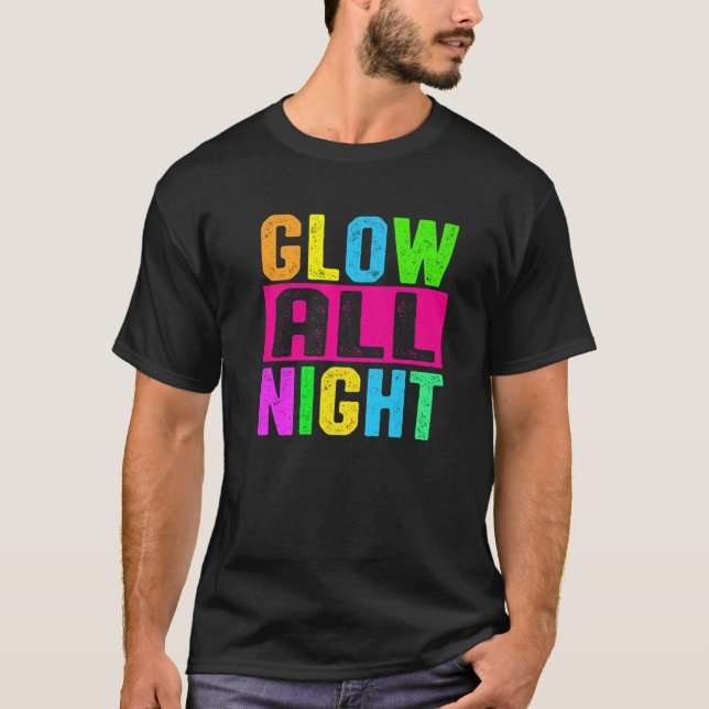 Camiseta Brilha A Noite Toda Nessas Cores Brilhantes. Visto (Frente)