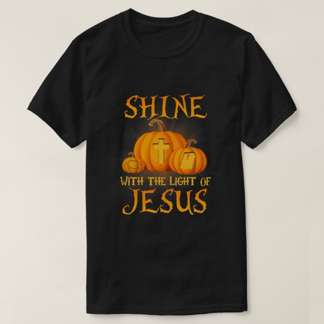 Camiseta Brilha Com A Luz De Jesus, Halloween Cristão (Frente do Design)