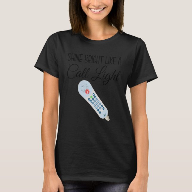 Camiseta Brilha Como Chamar Enfermeira Leve Ao Lado De Er I (Frente)