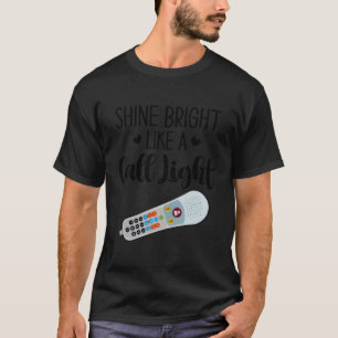 Camiseta Brilha Como Chamar Enfermeira Leve Ao Lado De Er I