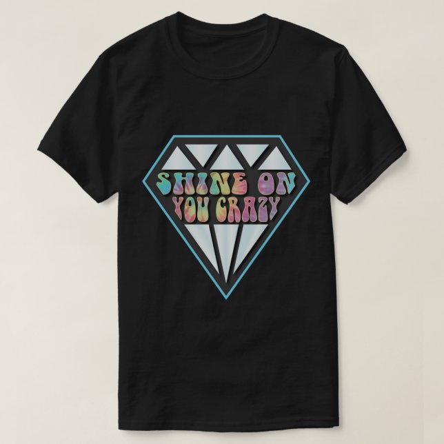 Camiseta Brilha Em Você Um Diamante Louco - T- Clássico Pin (Frente do Design)
