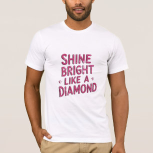Camiseta Brilhante Como Um Diamante