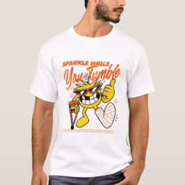 Camiseta Brilhe Enquanto Você Desmorona Sorriso Motivaciona