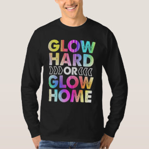 Camiseta Brilhe Forte Ou Brilhe Em Casa Festa Rave Vintage