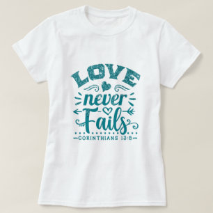 Camiseta Brilho Esverdeado Amor Nunca Falha