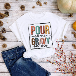 Camiseta Brincadeira de Ação de Graças me deixa com alguma