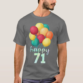 Camiseta Brincadeira Feliz Balões Coloridos de 71 Anos Nasc