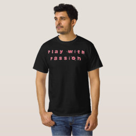 Camiseta Brincando com Passion T-Shirt