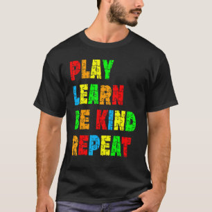 Camiseta Brincar Aprender Ser Gentil Repetir Conscientizaçã