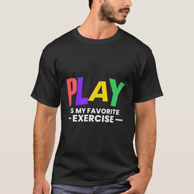 Camiseta Brincar É Meu Exercício Favorito Saúde Mental (Frente)