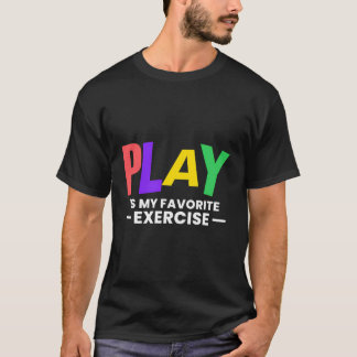 Camiseta Brincar É Meu Exercício Favorito Saúde Mental
