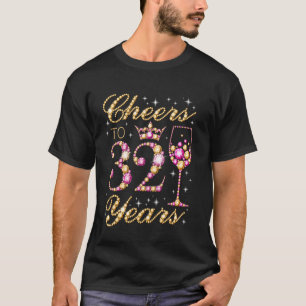Camiseta Brinde aos 32 Anos 32º Festa de Aniversário Mulher