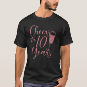 Camiseta Brindemos a 10 Anos Mulheres 10º Aniversário