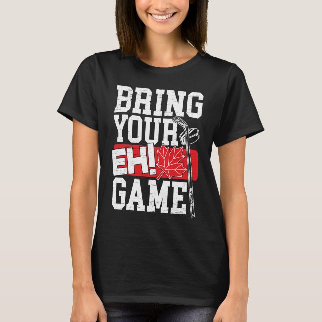 Camiseta Bring Your EH Game Canadian Lacrosse Canada Day Ca (Frente)
