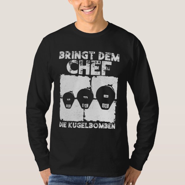 Camiseta Bringt dem Chef die Kugelbomben  Pyrotechnician Py (Frente)