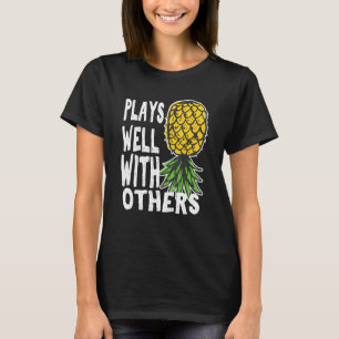 Camiseta Brinque Bem Com Outros Abacaxi Virado Para Baixo C