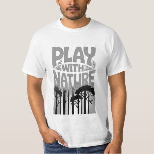 Camiseta Brinque Com a Natureza a Natureza É o Playground F
