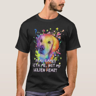 Camiseta Brinque Jogos Não Meu Coração Dourado Retriever Do