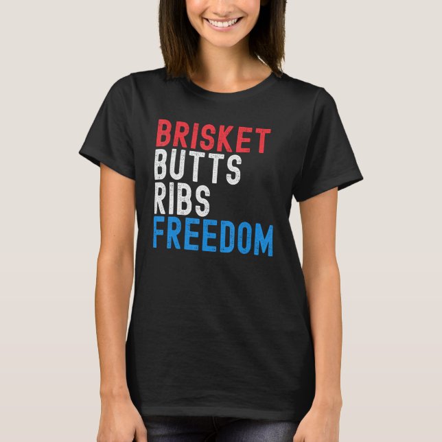 Camiseta Brisket Butts Ribs Freedom Patriotic meat  4th of  (Frente)