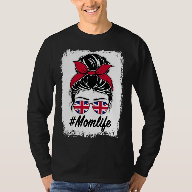 Camiseta Britain Flag British Mom Messy Bun Mom Life (Frente)