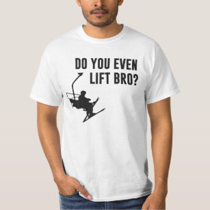 Camiseta Bro, faz você mesmo elevador de esqui?