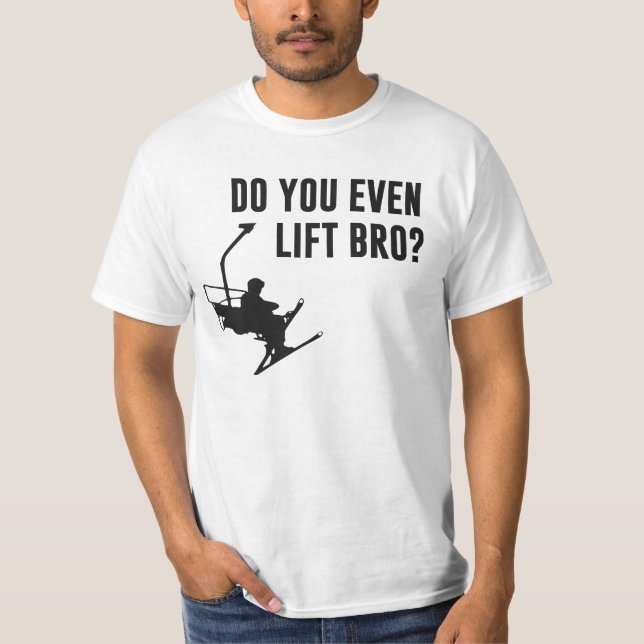 Camiseta Bro, faz você mesmo elevador de esqui? (Frente)