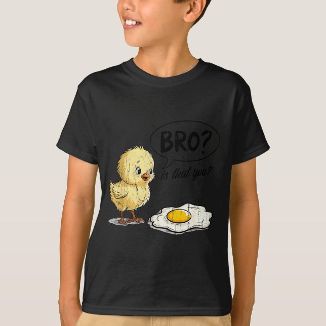 Camiseta Bro Is That You, Funny Chick And Egg  (Frente)